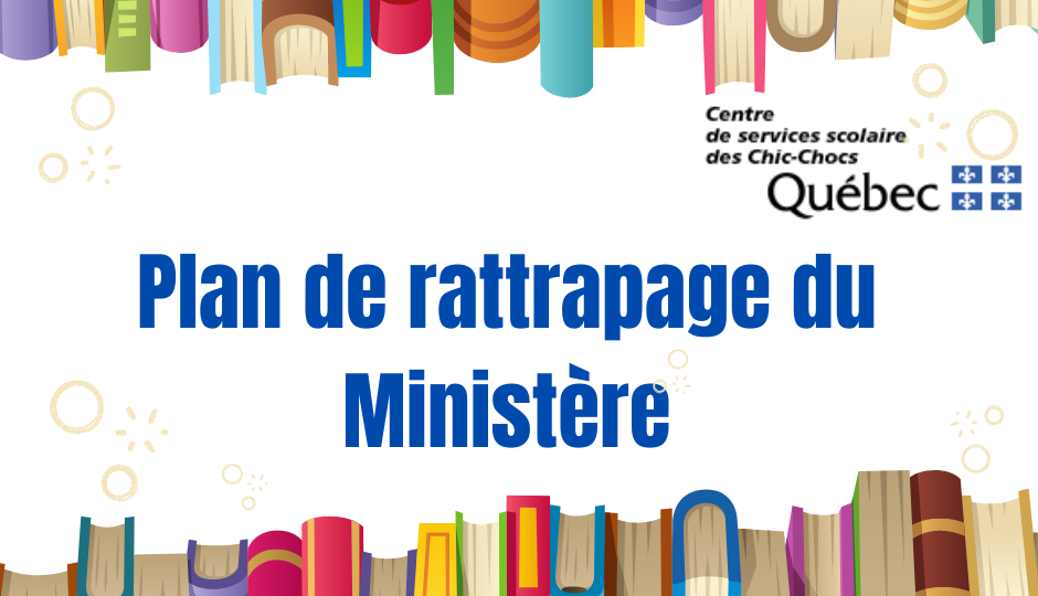 Plan de rattrapage du ministère de l&rsquo;Éducation